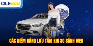 Các điểm đáng lưu tâm khi so sánh web