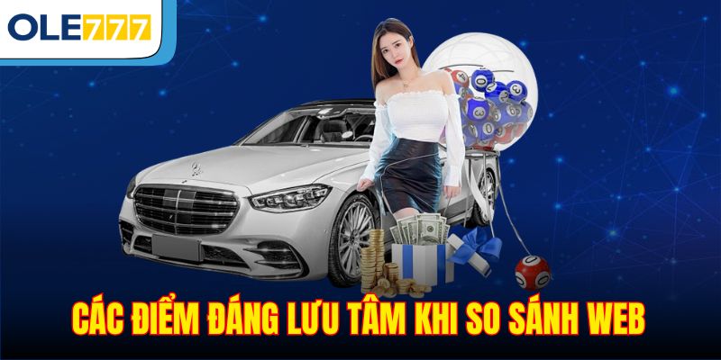 Các điểm đáng lưu tâm khi so sánh web