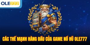 Các thế mạnh hàng đầu của game nổ hũ Ole777