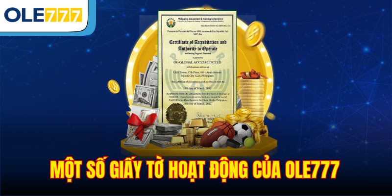 Một số giấy tờ hoạt động của Ole777